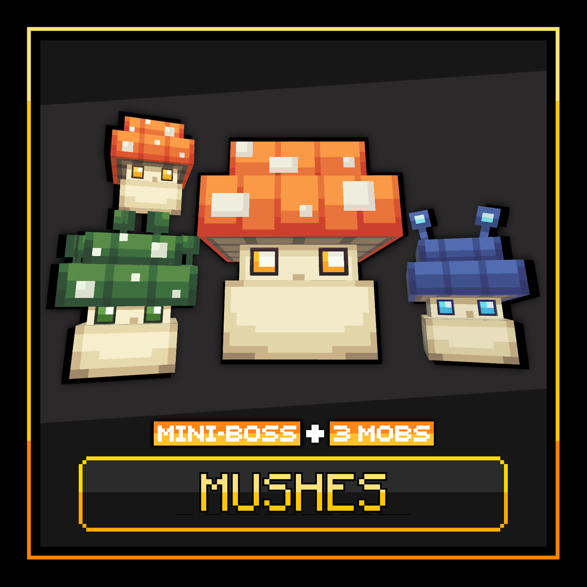 Imagen previa de Mushes [MOBS/MINI-BOSS]