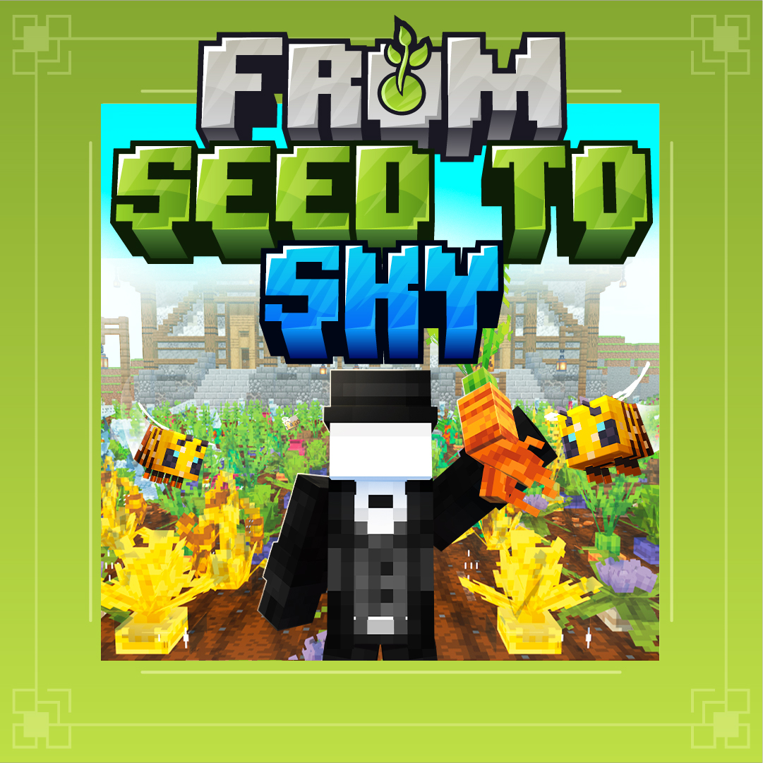 From Seed To Sky